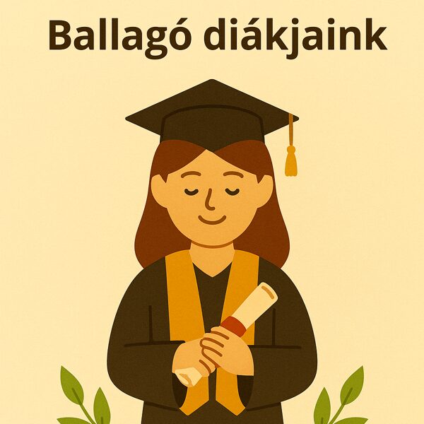 🎓 Továbbtanulás – Ballagó diákjaink
